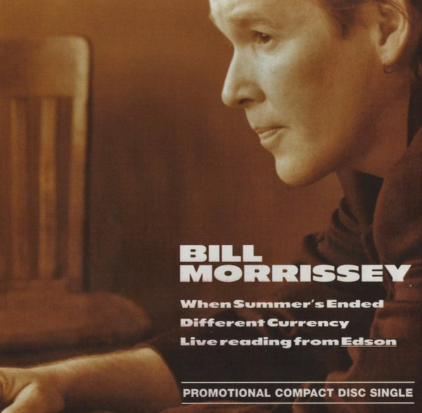 Bill Morrissey : When Summer's Ended / Different Currency (CD, Single, Promo)