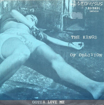 The Kings Of Oblivion : Gotta Love Me (7", Yel)