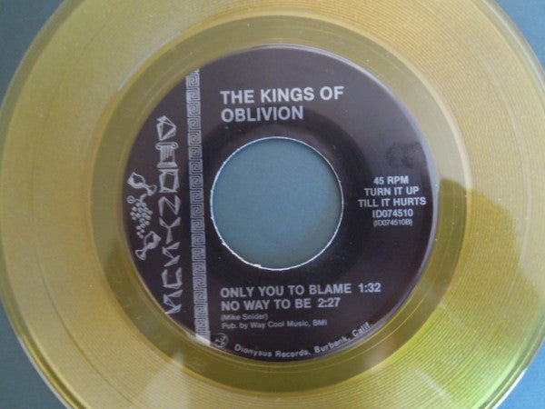 The Kings Of Oblivion : Gotta Love Me (7", Yel)