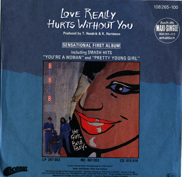 Bad Boys Blue : Love Really Hurts Without You (7", Single)