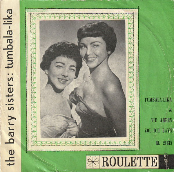 The Barry Sisters : Tumbala-Lika / Vie Aheen Zol Ich Gayn (7", Single)