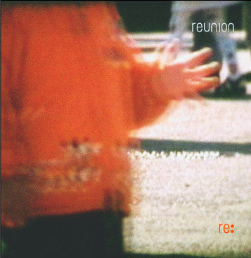 Reunion : Re: (CD, Album)