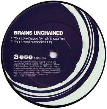 Brains Unchained : Your Love (12")