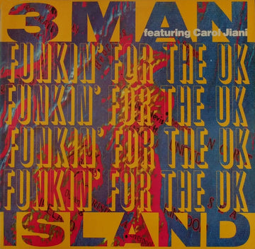 3 Man Island Featuring Carol Jiani : Funkin' For The UK (12")