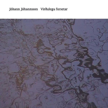 Jóhann Jóhannsson : Virðulegu Forsetar (2xLP, Album, RE)