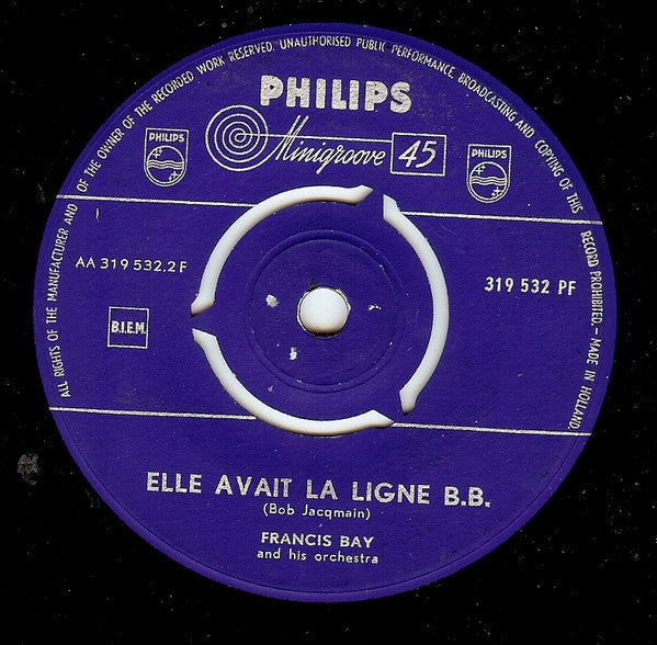 Francis Bay Et Son Orchestre : Ti-Bi-Di-Bi-Dou-Lai / Elle Avait La Ligne B.B. (7", Single)