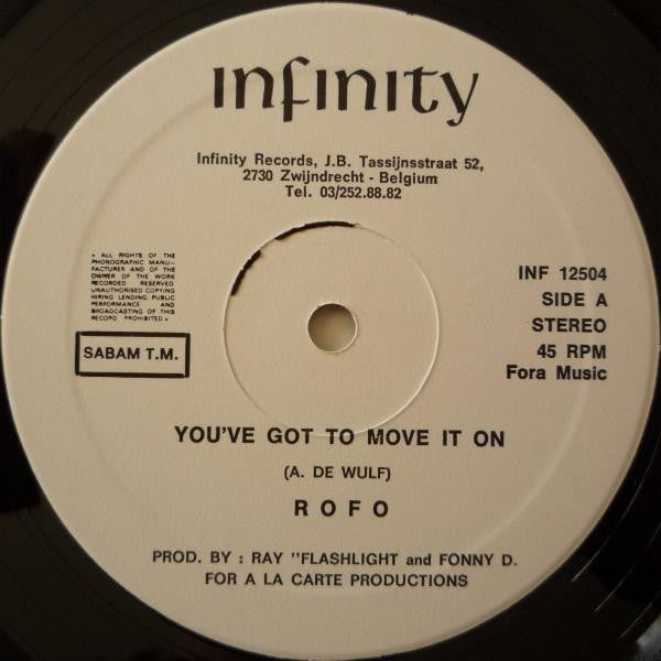Rofo : You've Got To Move It On (12")