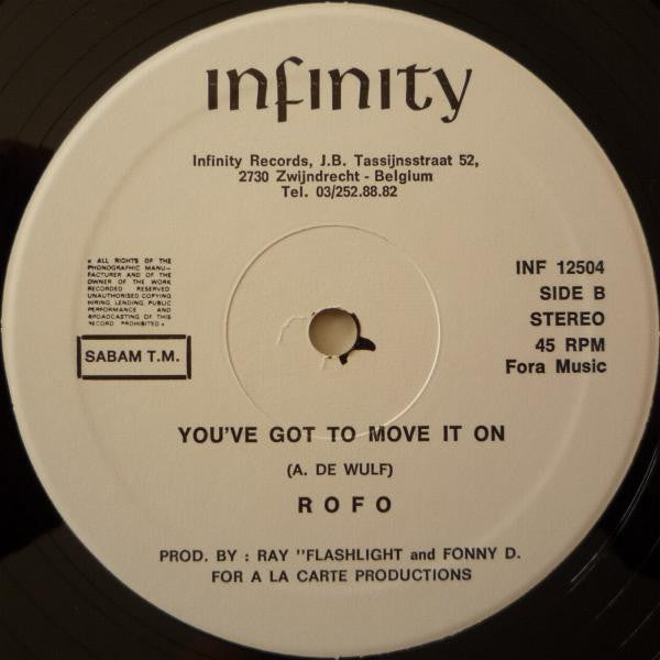 Rofo : You've Got To Move It On (12")