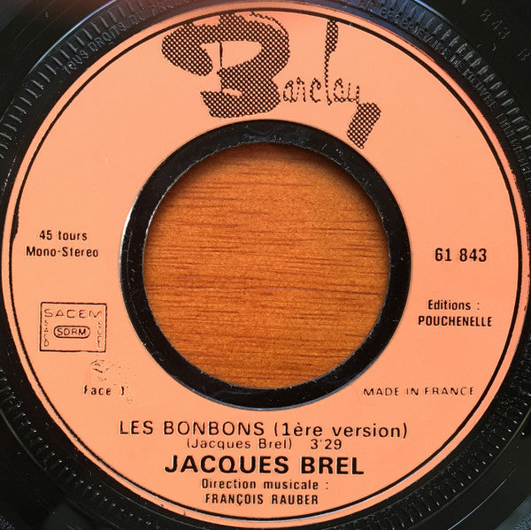 Jacques Brel : Les Bonbons (Première Version) / Ces Gens-Là (7", Single, RE)