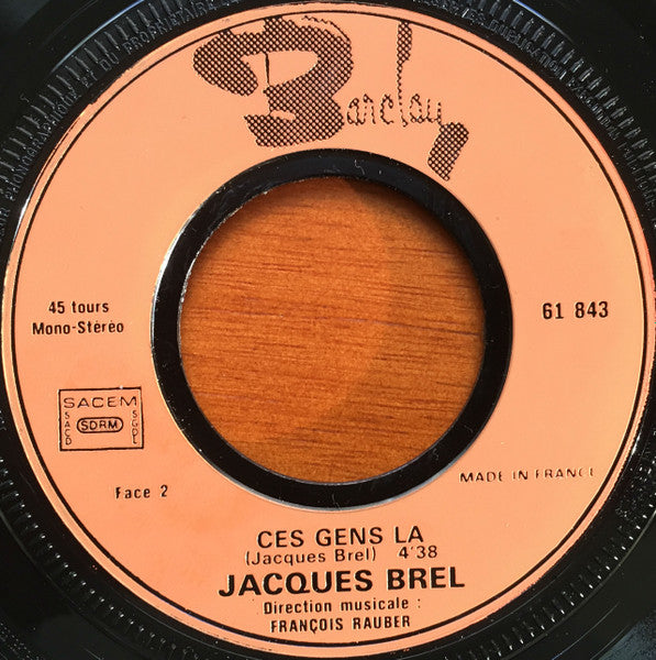 Jacques Brel : Les Bonbons (Première Version) / Ces Gens-Là (7", Single, RE)