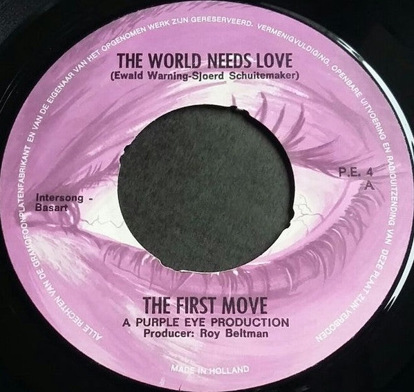 The First Move : The World Needs Love / Somewhere (7", Single)