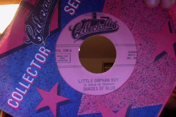 Shades Of Blue (3) : Oh How Happy / Little Orphan Boy (7", Single, RE)