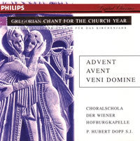 Choralschola Der Wiener Hofburgkapelle, Hubert Dopf : Gregorian Chant for the Church Year: Advent / Avent / Veni Domine (CD)