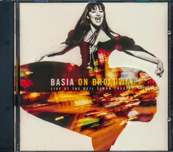 Basia : Basia On Broadway: Live At The Neil Simon Theatre (CD, Album)