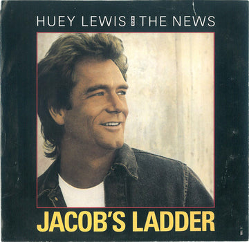 Huey Lewis & The News : Jacob's Ladder (7", Single, Styrene, Car)