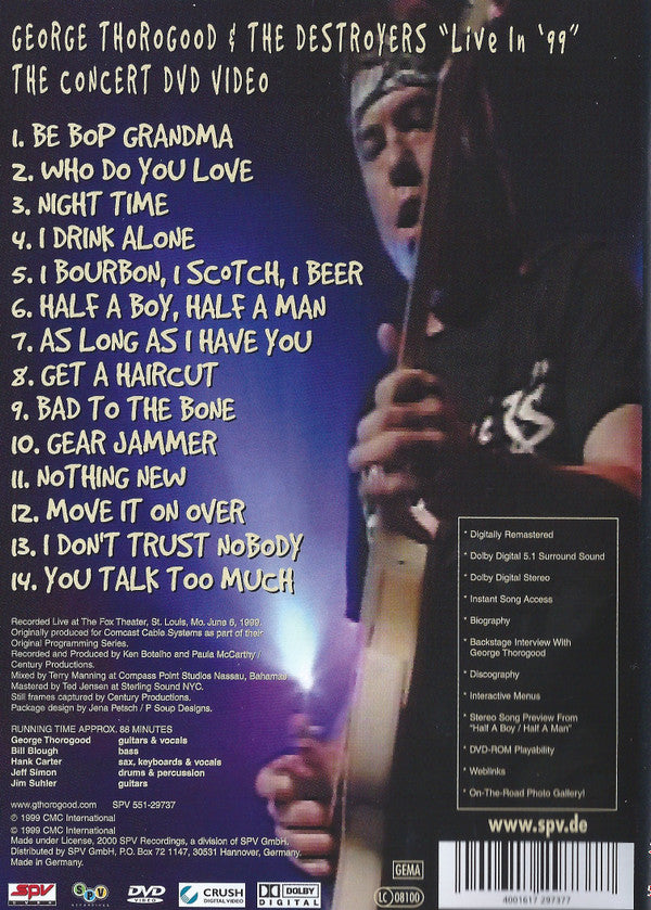 George Thorogood & The Destroyers : Live In '99 (DVD-V, Album)