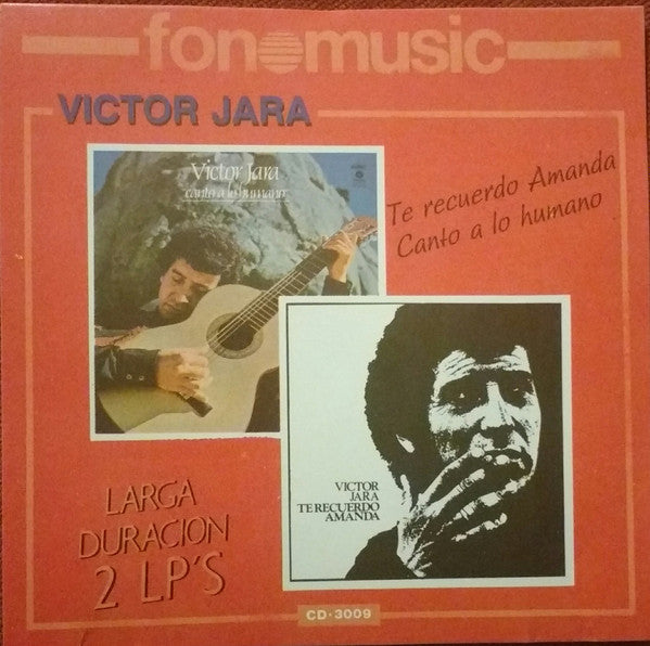 Victor Jara : Te Recuerdo Amanda / Canto A Lo Humano (CD, Comp)