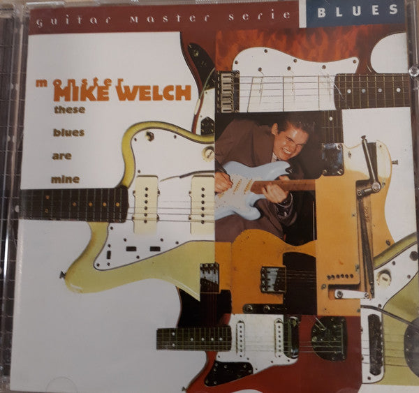 Monster Mike Welch : These Blues Are Mine (CD, Album)