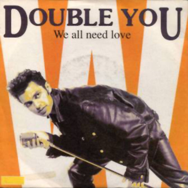 Double You : We All Need Love (7", Single)