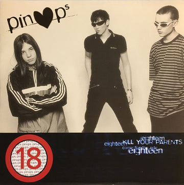 Pinups (2) : Eighteen / Kill Your Parents (7", Single)