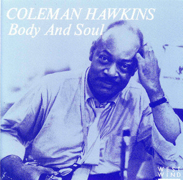 Coleman Hawkins : Body And Soul (CD, Album)