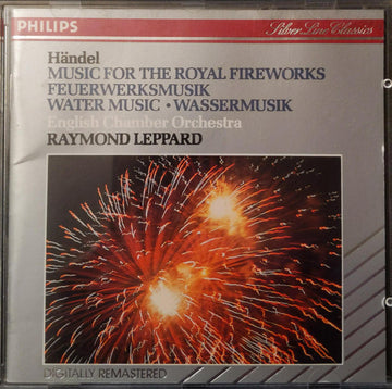 Händel*, English Chamber Orchestra, Raymond Leppard : Music For The Royal Fireworks = Feuerwerksmusik / Water Music = Wassermusik (CD, Album, RE, RM)