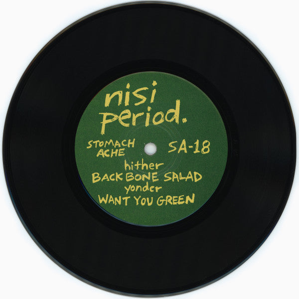 Nisi Period : Backbone Salad / Want You Green (7")