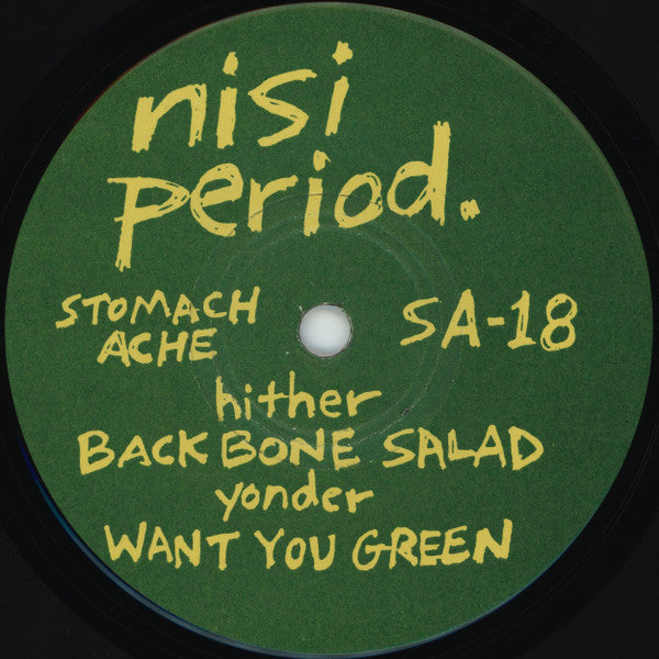 Nisi Period : Backbone Salad / Want You Green (7")