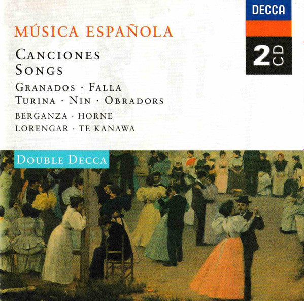 Enrique Granados · Manuel De Falla · Joaquín Turina · Joaquin Nin · Fernando Obradors · Teresa Berganza · Marilyn Horne · Pilar Lorengar · Kiri Te Kanawa : Música Española (Canciones = Songs) (2xCD, Comp, RE, RM)