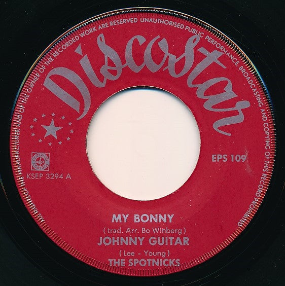 The Spotnicks : My Bonny / Hava Nagila / Johnny Guitar / Midnight Special  (7", EP)
