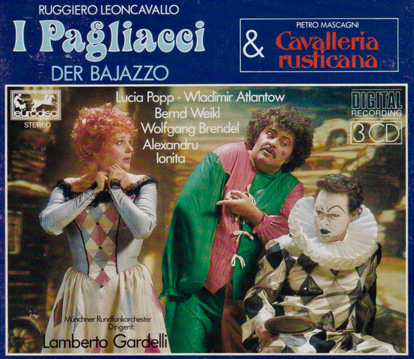 Pietro Mascagni, Ruggiero Leoncavallo, Lamberto Gardelli, Martina Arroyo, Franco Bonisolli, Livia Budai, Bernd Weikl, Münchner Rundfunkorchester : Cavalleria Rusticana & I Pagliacci (3xCD, Comp)