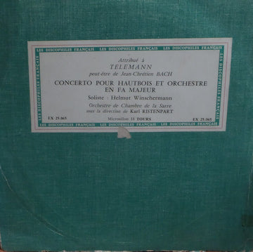 Georg Philipp Telemann / Helmut Winschermann, Kammerorchester Des Saarländischen Rundfunks, Saarbrücken Sous La Direction De Karl Ristenpart : Concerto Pour Hautbois Et Orchestre En Fa Majeur (10")