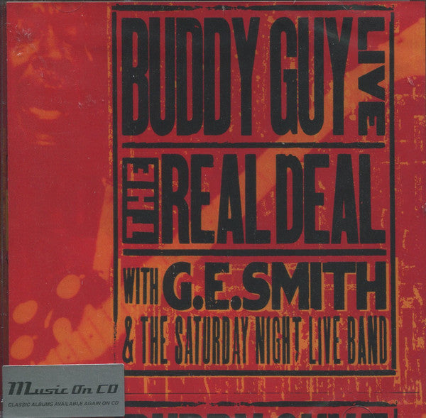 Buddy Guy With G.E. Smith And The Saturday Night Live Band : Live: The Real Deal (CD, Album, RE)