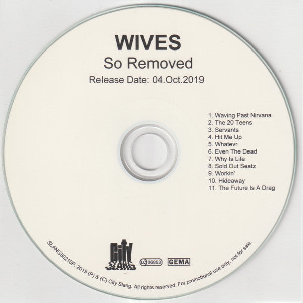 Wives (5) : So Removed (CDr, Album, Promo, PVC)