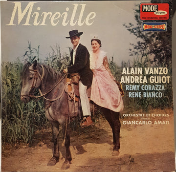 Charles Gounod, Alain Vanzo, Andréa Guiot, Rémy Corazza, René Bianco, Giancarlo Amati, Georges Thery : Mireille (LP)