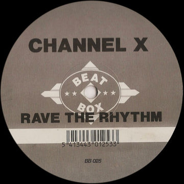 Channel X : Rave The Rhythm (12", RE)