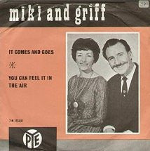 Miki & Griff : It Comes And Goes (7", Single)