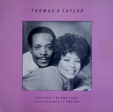 Thomas & Taylor : You Can't Blame Love (12")