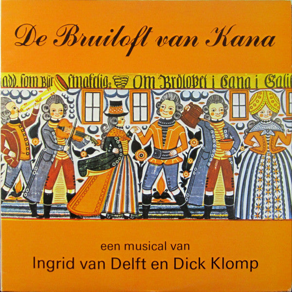 Ingrid van Delft, Dick Klomp : De Bruiloft Van Kana (2xLP, Album)