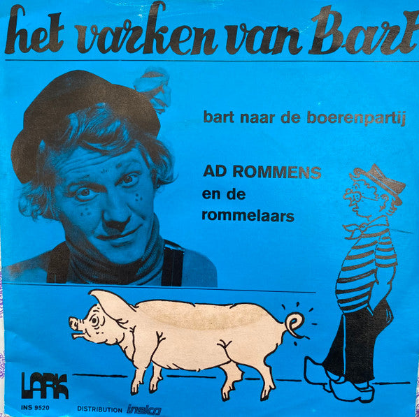 Ad Rommens : het varken van bart (7", Single)