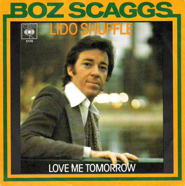 Boz Scaggs : Lido Shuffle (7", Single)