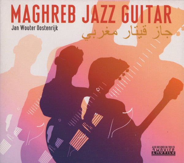 Jan Wouter Oostenrijk : Maghreb Jazz Guitar (CD, Album, Enh)
