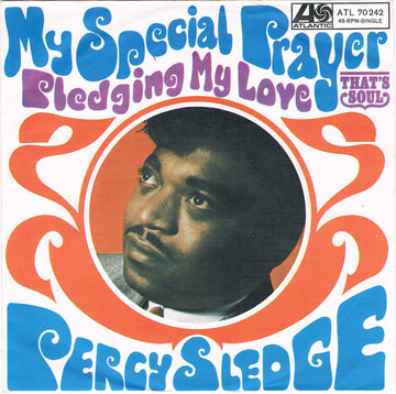 Percy Sledge : My Special Prayer / Pledging My Love (7", Single)