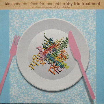 Kim Sanders : Food For Thought | Trüby Trio Treatment (10")