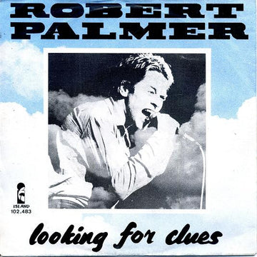 Robert Palmer : Looking For Clues (7", Single, Whi)