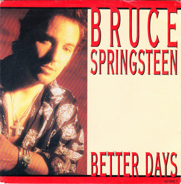 Bruce Springsteen : Better Days (7", Single, Sma)