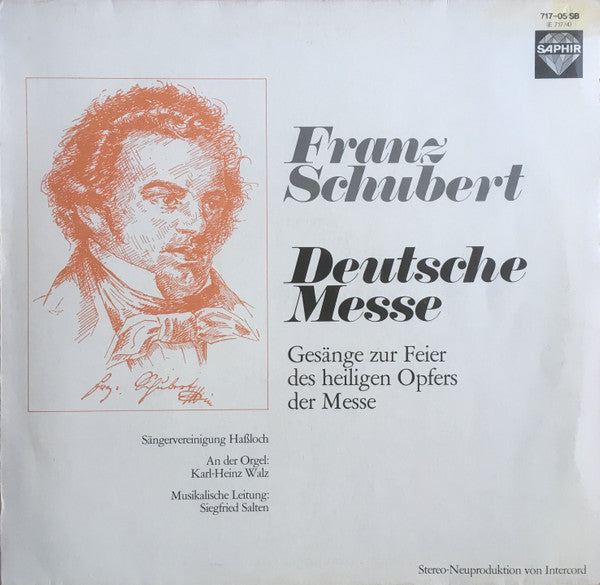 Franz Schubert, Sängervereinigung Haßloch, Karl-Heinz Walz, Siegfried Salten : Deutsche Messe (Gesänge Zur Feier Des Heiligen Opfers Der Messe) (LP)