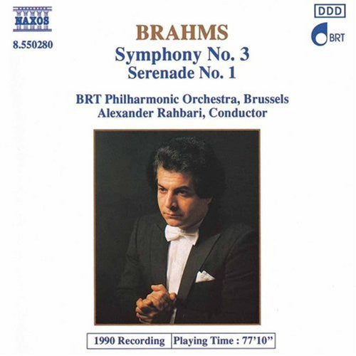 Johannes Brahms, Alexander Rahbari, Belgian Radio And Television Philharmonic Orchestra : Symphony No. 3 / Serenade No. 1 (CD, Album)