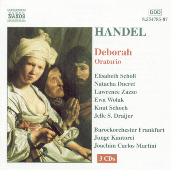 Georg Friedrich Händel - Elisabeth Scholl, Natacha Lipp-Ducret, Lawrence Zazzo, Ewa Wolak, Knut Schoch, Jelle Draijer, Barockorchester Frankfurt, Junge Kantorei, Joachim Carlos Martini : Deborah Oratorio (3xCD, Album)