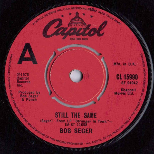 Bob Seger : Still The Same (7", Single)